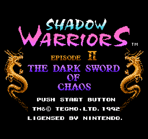 Shadow Warriors Episode II: The Dark Sword of Chaos [NES]