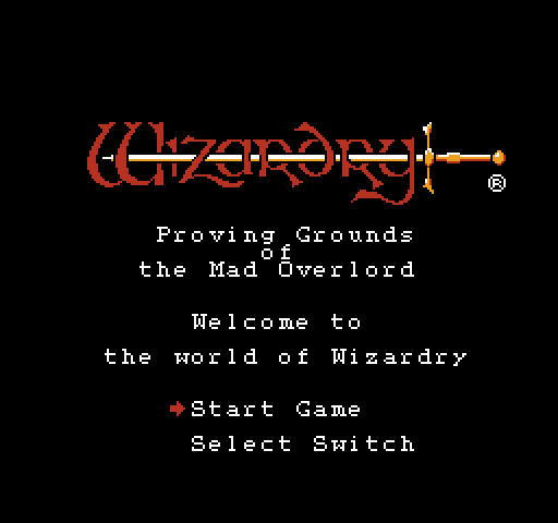Wizardry: Proving Grounds of the Mad Overlord [NES]